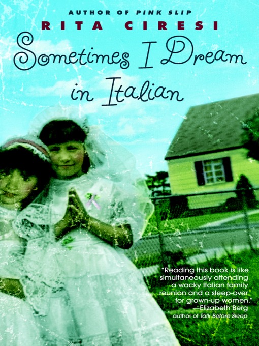 Title details for Sometimes I Dream in Italian by Rita Ciresi - Available